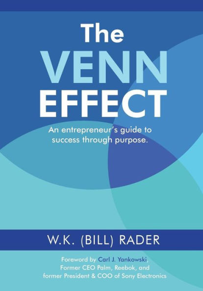 The Venn Effect: An Entrepreneur's Guide to Success Through Purpose