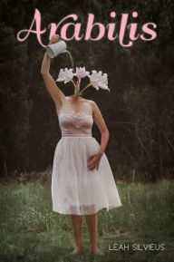 Title: Arabilis, Author: Leah Silvieus