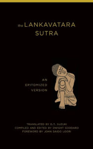 Title: The Lankavatara Sutra: An Epitomized Version, Author: D.T. Suzuki
