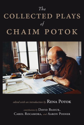 The Collected Plays Of Chaim Potokhardcover - 