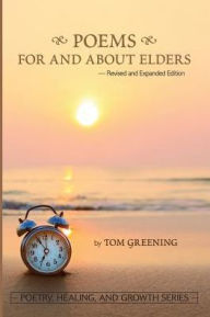 Title: Poems For and About Elders, Author: Tom Greening