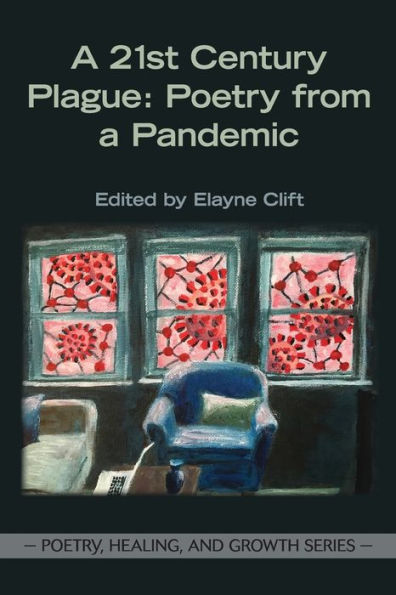 A 21st Century Plague: Poetry from a Pandemic