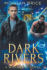 Dark Rivers (Witchbane Series #3)