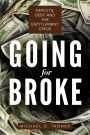 Going for Broke: Deficits, Debt, and the Entitlement Crisis