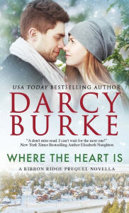 Title: Where the Heart Is, Author: Darcy Burke