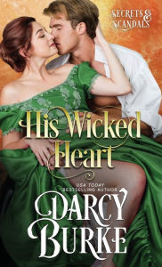 Title: His Wicked Heart, Author: Darcy E Burke