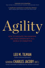 Agility: How to Navigate the Unknown and Seize Opportunity in a World of Disruption
