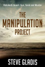The Manipulation Project