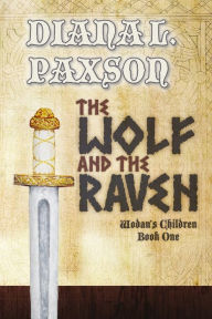 Title: The Wolf and the Raven, Author: Diana L Paxson