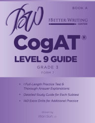 Title: CogAT Level 9 (Grade 3) Guide: Book A, Author: Won Suh