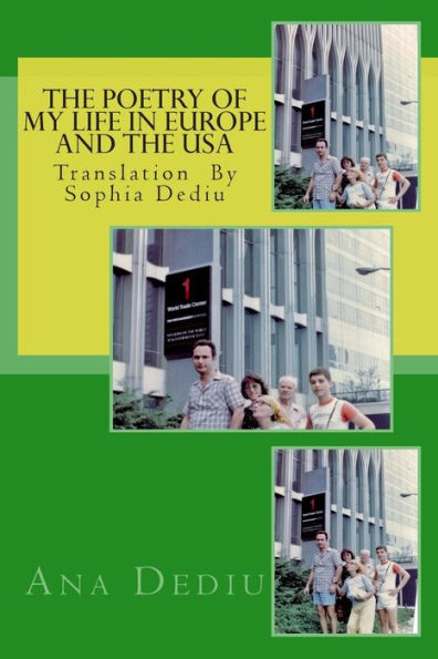 The poetry of my life in Europe and The USA: Preparation by Sophia Dediu