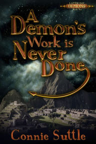 Title: A Demon's Work is Never Done, Author: Connie Suttle