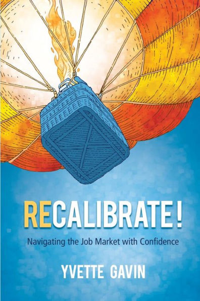 Recalibrate! Navigating the Job Market with Confidence