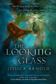 Title: The Looking Glass, Author: Jessica Arnold