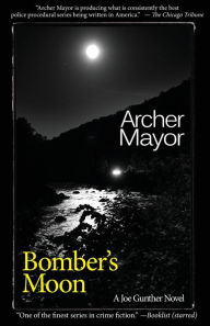 Title: Bomber's Moon (Joe Gunther Series #30), Author: Archer Mayor