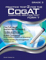 Title: Practice Test 2 for the CogAT - Form 7 - Grade 3 (Level 9): CogAT - GRADE 3: CogAT - Grade 3, Author: Smart Cookie Ink