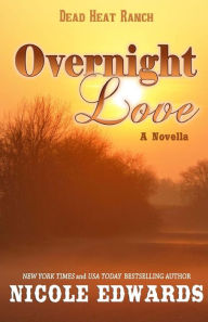 Title: Overnight Love, Author: Nicole Edwards