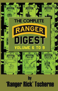 Title: The Complete Ranger Digest: Vols. VI-IX, Author: Richard F. Tscherne