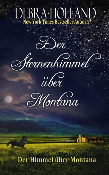 Der Sternenhimmel über Montana: Der Himmel über Montana