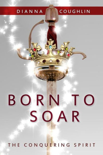 Born to Soar: The Conquering Spirit