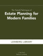 The Tools & Techniques of Estate Planning for Modern Families