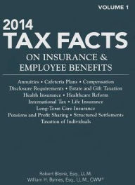 Title: 2014 Tax Facts on Insurance & Employee Benefits, Author: Robert Bloink