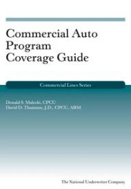 Title: Commercial Auto Program Coverage Guide, Author: Donald S. Malecki