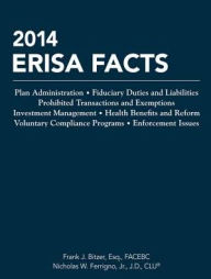 Title: 2014 ERISA Facts, Author: Esq. Frank J. Bitzer