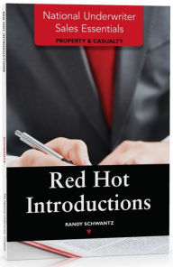 Title: National Underwriter Sales Essentials (Property & Casualty): Red Hot Introductions, Author: Randy Schwantz