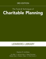 Title: The Tools & Techniques of Charitable Planning, 3rd Edition, Author: Stephan R. Leimberg