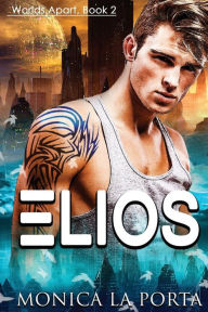 Title: Elios, Author: Monica La Porta