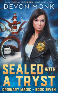 Title: Sealed with a Tryst, Author: Devon Monk