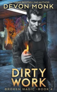 Title: Dirty Work, Author: Devon Monk