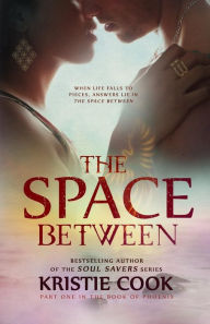 Title: The Space Between, Author: Kristie Cook