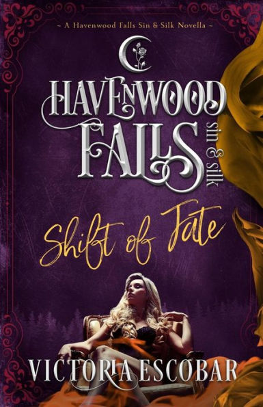 Shift of Fate: (A Havenwood Falls Sin & Silk Novella)