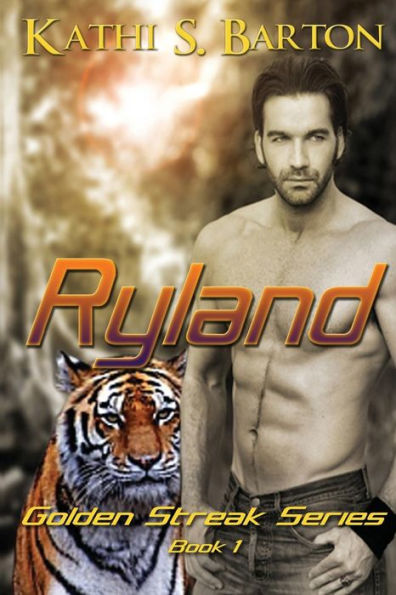 Ryland: The Golden Streak Series