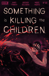 Title: Something Is Killing the Children #30, Author: James Tynion IV