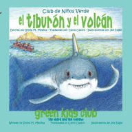 Title: El tiburón y el volcán - The Shark and the Volcano, Author: Sylvia M. Medina