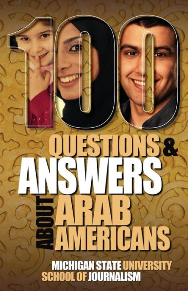 100 Questions and Answers about Arab Americans