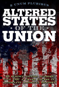 Title: Altered States Of The Union, Author: Glenn Hauman