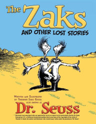Title: The Zaks and Other Lost Stories, Author: Dr. Seuss