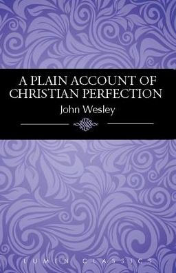 A Plain Account of Christian Perfection