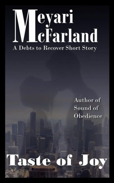 Taste of Joy: A Debts of Recover Short Story