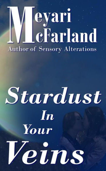 Stardust Your Veins