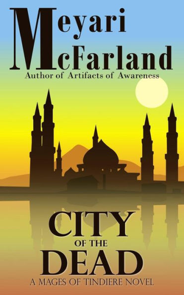 City of the Dead: A Mages of Tindiere Novel