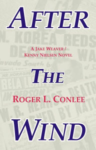 Title: After the Wind, Author: Roger L. Conlee