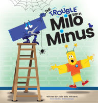 Title: The Trouble with Milo Minus, Author: Julie Ellis Williams