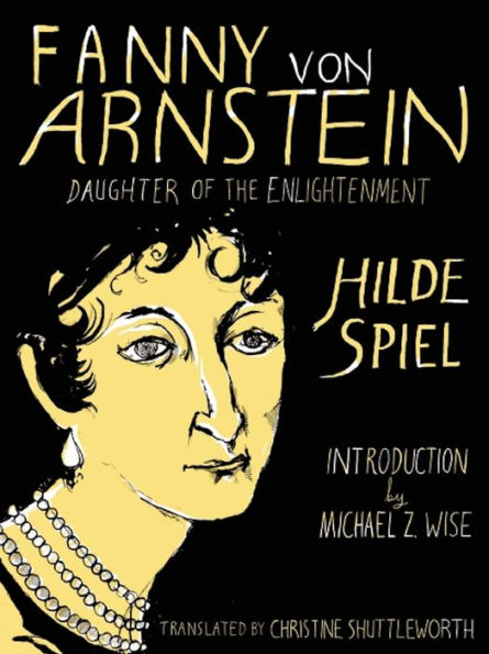 Fanny von Arnstein: Daughter of the Enlightenment