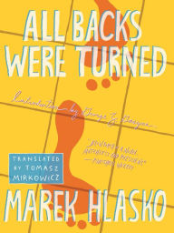 Title: All Backs Were Turned, Author: Marek Hlasko