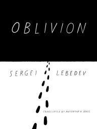 Title: Oblivion, Author: Sergei Lebedev